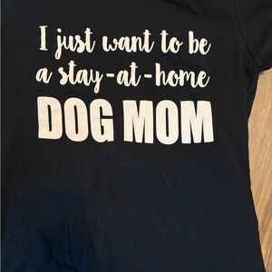 Black "Dog Mom" Graphic Tee - Stay-at-Home Dog Mom